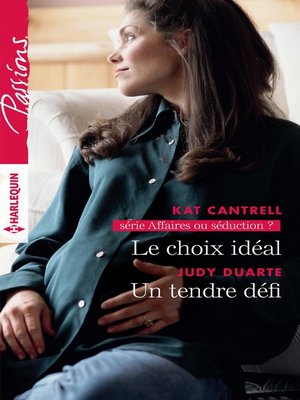 cover image of Le choix idéal--Un tendre défi